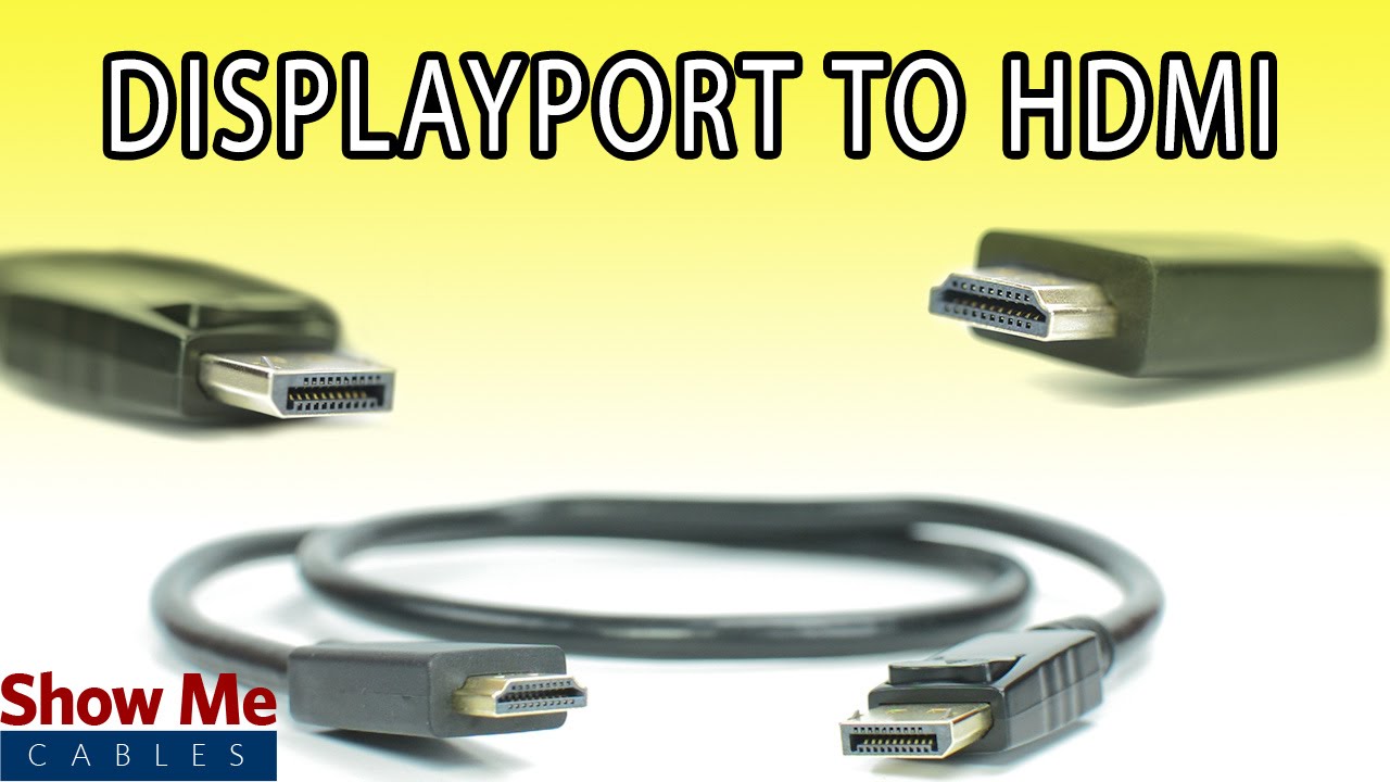 DisplayPort to HDMI Cable - High Performance Signal Quality